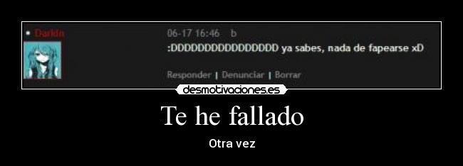 Te he fallado - Otra vez