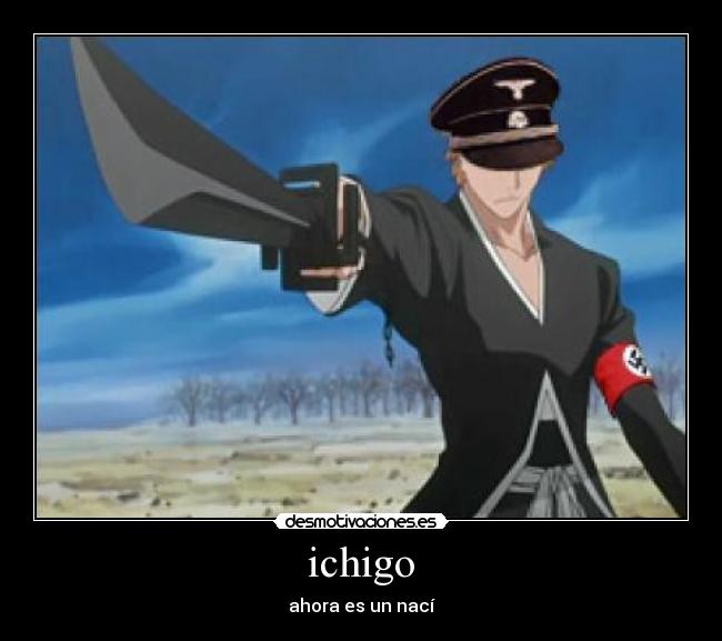ichigo - ahora es un nací