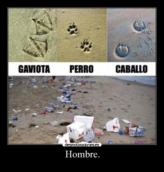 Hombre. -