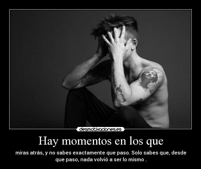 Hay momentos en los que - 
