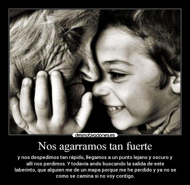 Nos agarramos tan fuerte -