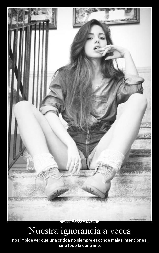Nuestra ignorancia a veces - 