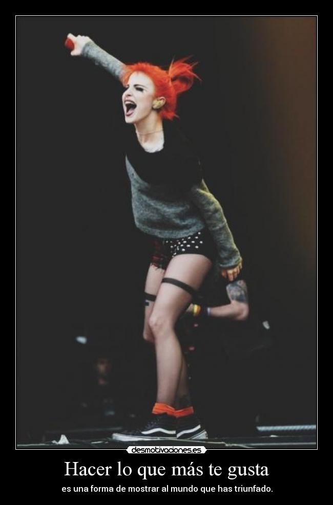Hacer lo que más te gusta -