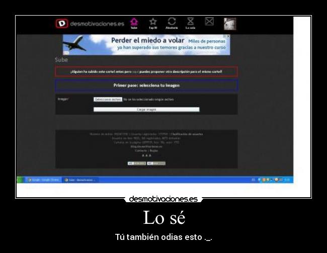 Lo sé - Tú también odias esto ._.