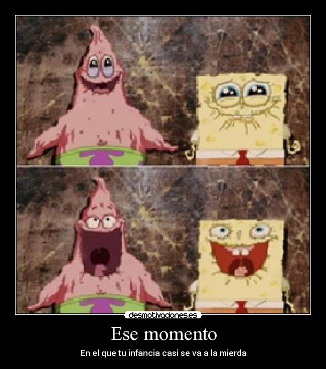 Ese momento -