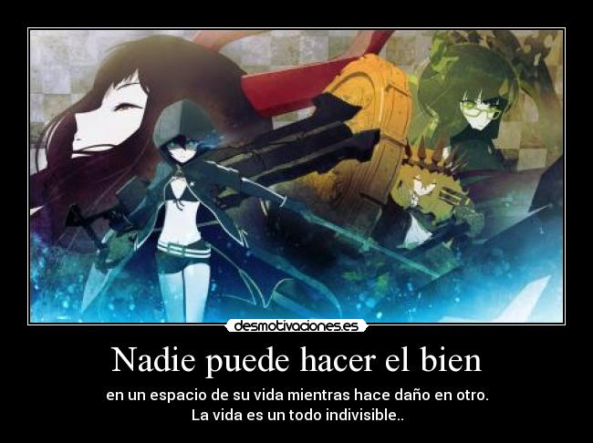 Nadie puede hacer el bien - 