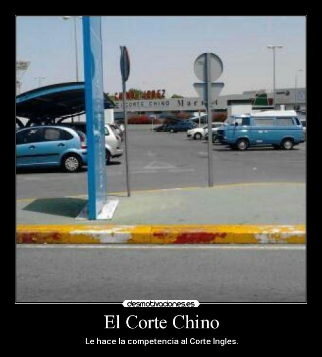 El Corte Chino - Le hace la competencia al Corte Ingles.