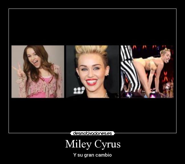 Miley Cyrus -