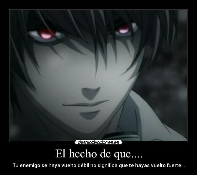 El hecho de que.... -