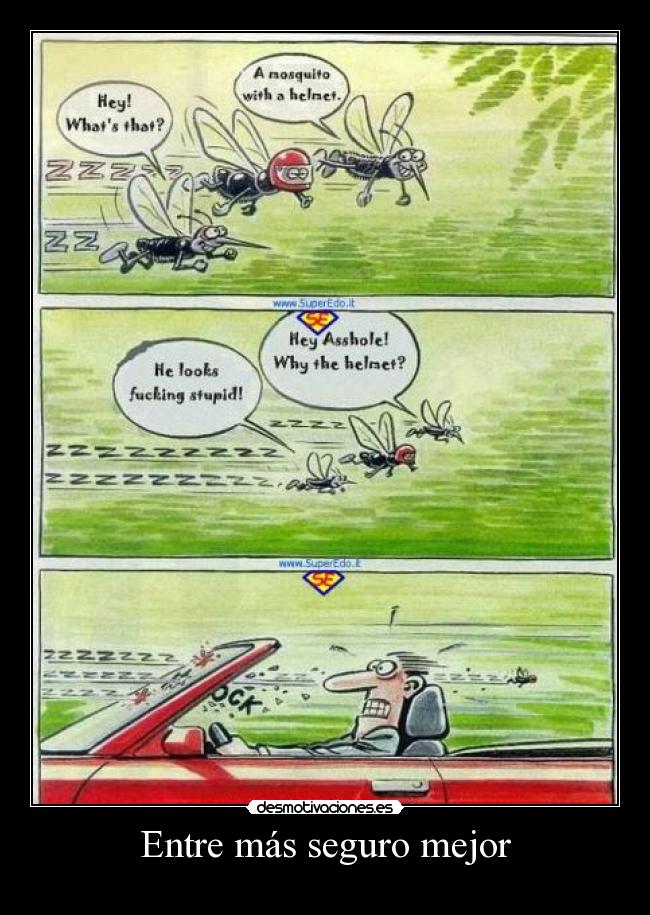Entre más seguro mejor -