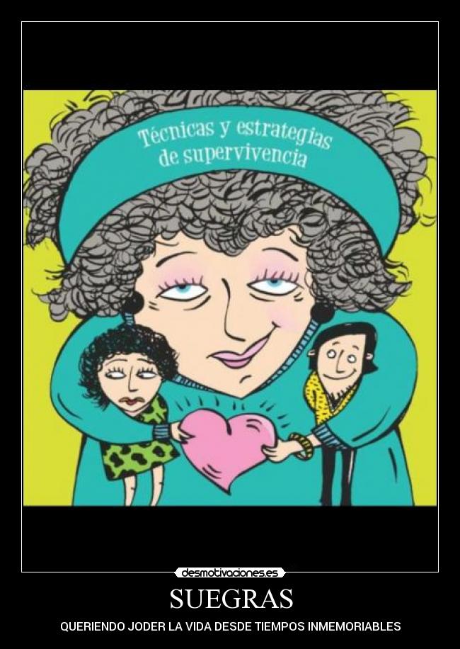 SUEGRAS - QUERIENDO JODER LA VIDA DESDE TIEMPOS INMEMORIABLES