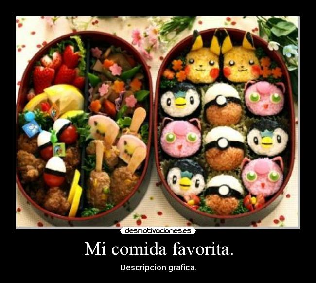 Mi comida favorita. -