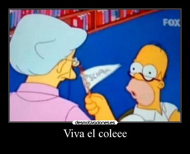 Viva el coleee - 