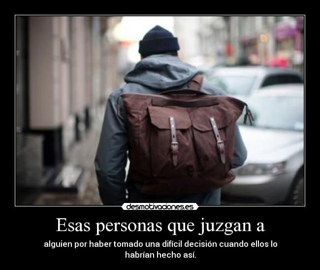 Esas personas que juzgan a - 