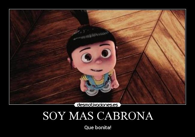 SOY MAS CABRONA -