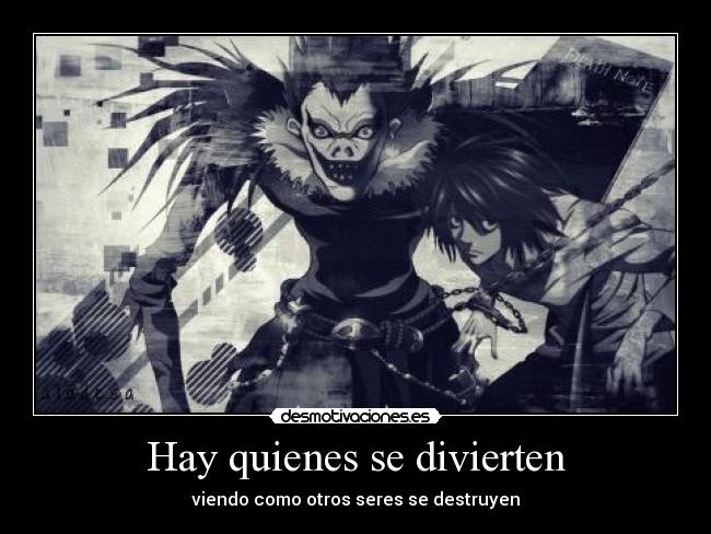 Hay quienes se divierten - viendo como otros seres se destruyen