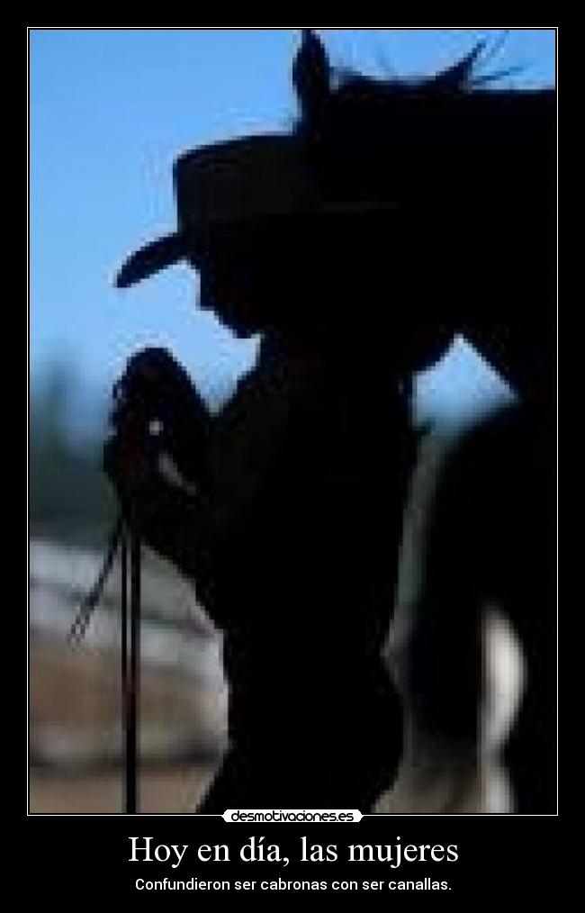 Hoy en día, las mujeres -
