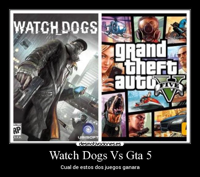 Watch Dogs Vs Gta 5 - 