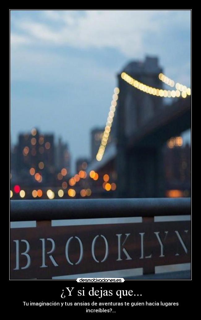 ¿Y si dejas que... - 