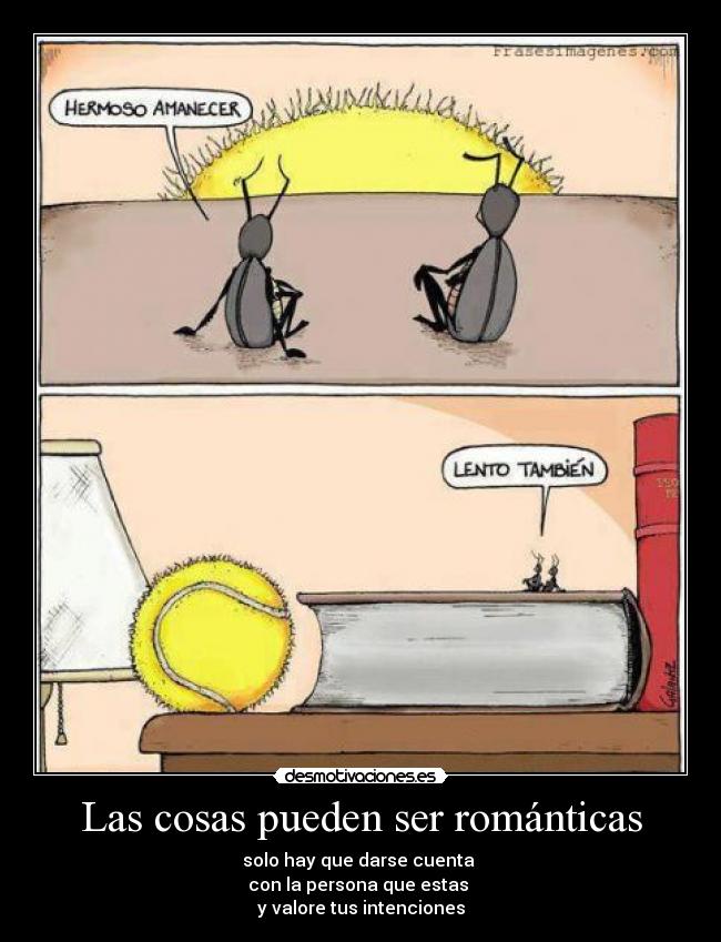 Las cosas pueden ser románticas - 