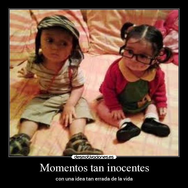 Momentos tan inocentes - 