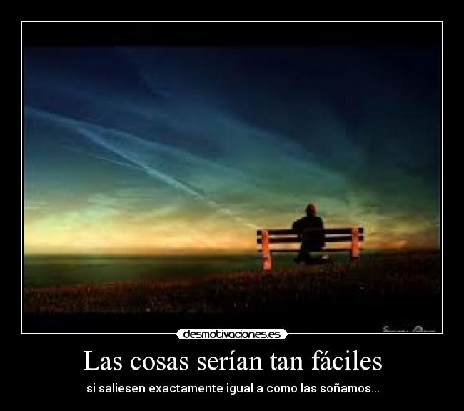 Las cosas serían tan fáciles - 