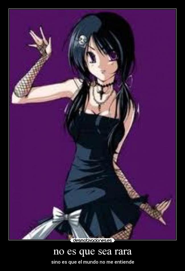 no es que sea rara - 