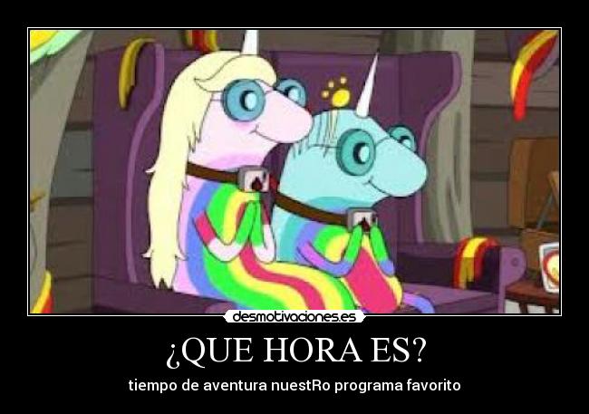 ¿QUE HORA ES? - 