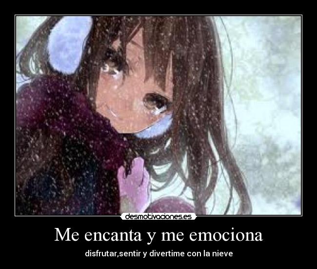 Me encanta y me emociona -
