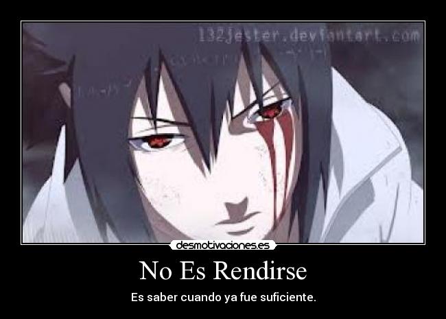 No Es Rendirse - Es saber cuando ya fue suficiente.