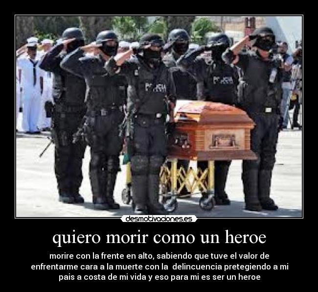 quiero morir como un heroe -