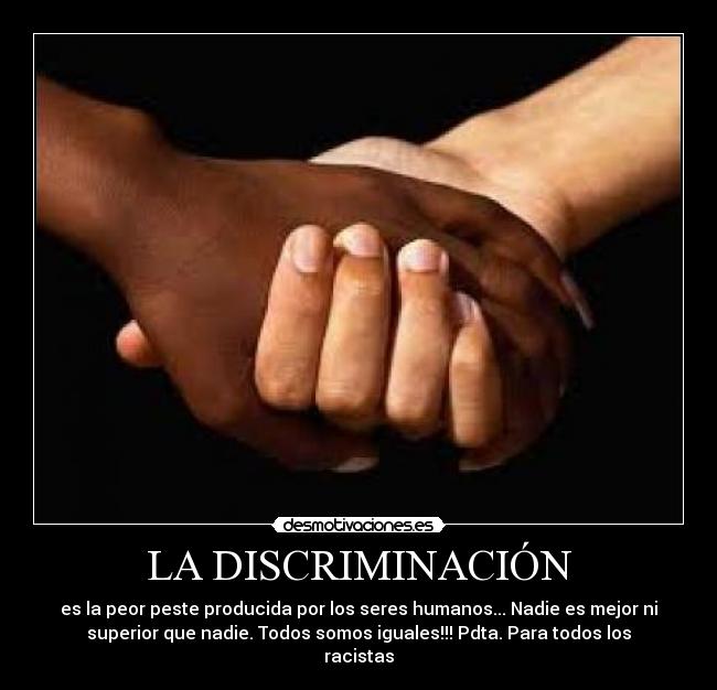 LA DISCRIMINACIÓN - 