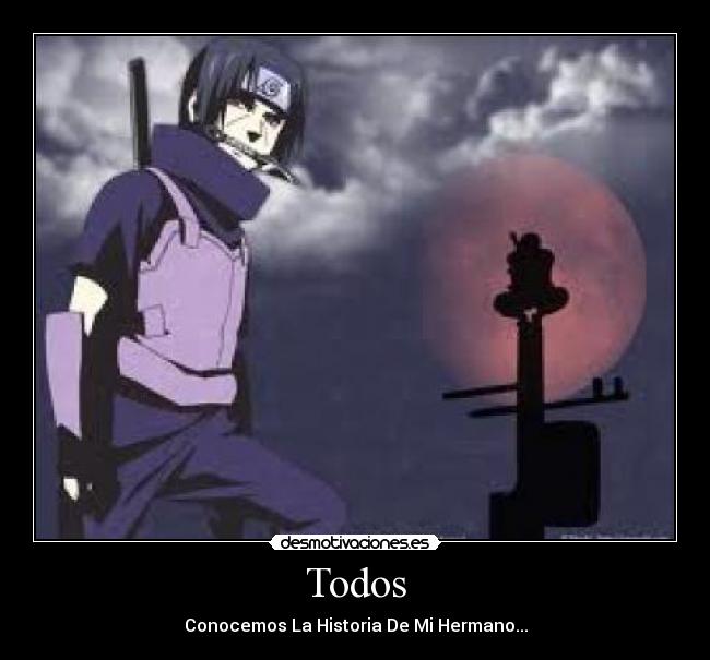 Todos - Conocemos La Historia De Mi Hermano...