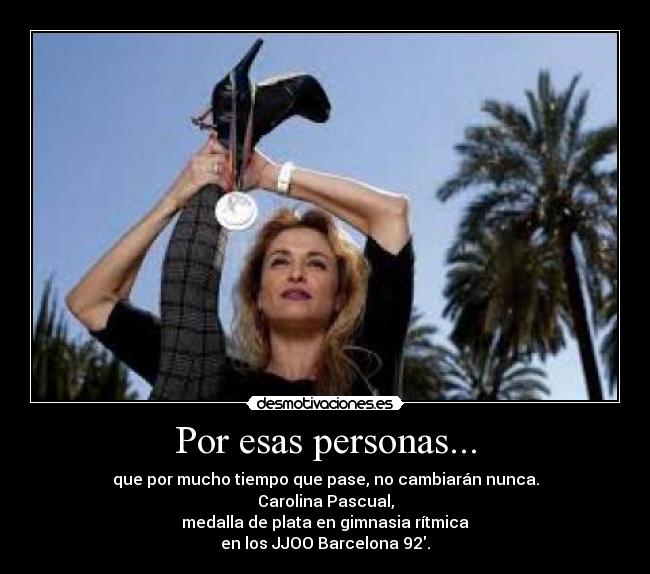 Por esas personas... -