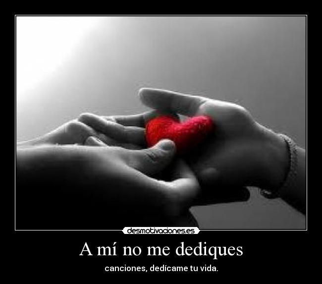 A mí no me dediques - 