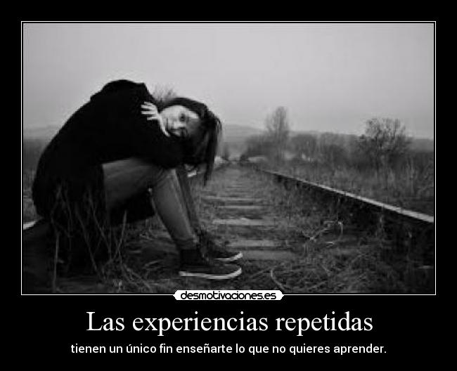 Las experiencias repetidas -