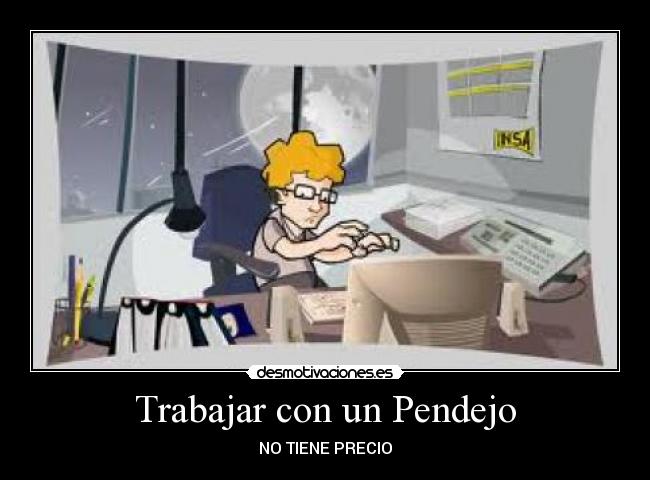 carteles pendejoidiota desmotivaciones