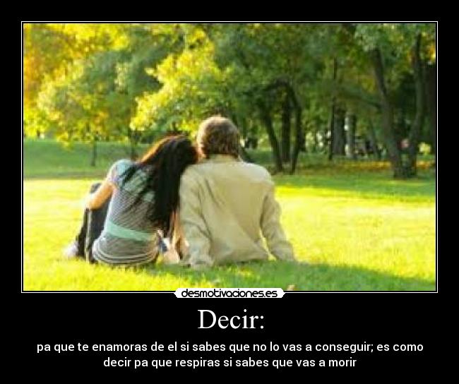 Decir: - 