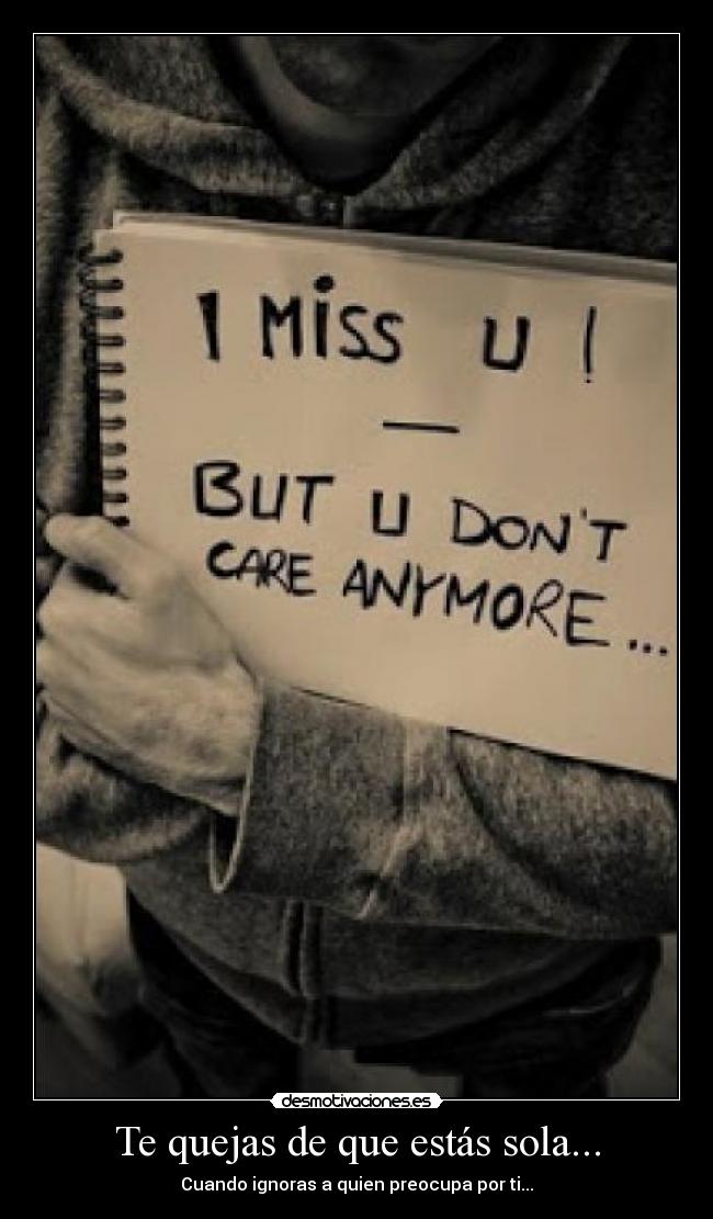 carteles volvieras preguntar arrepiento haberte conocido ahora diria que desmotivaciones