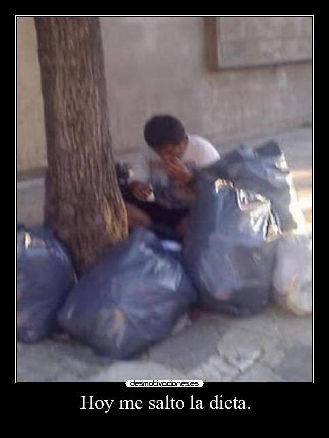 Hoy me salto la dieta. -