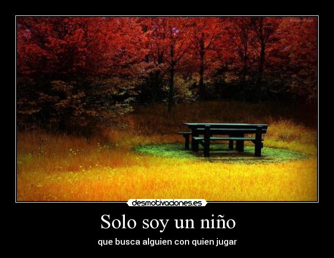 Solo soy un niño -