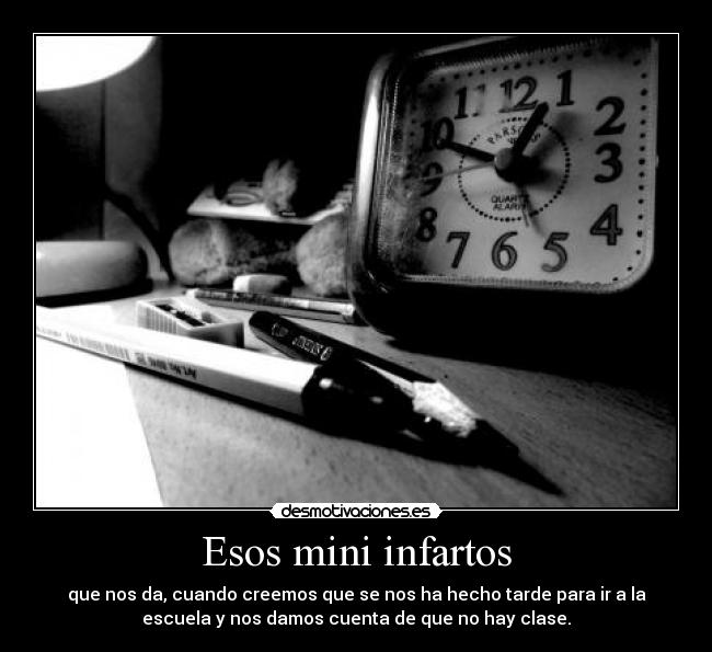 Esos mini infartos -