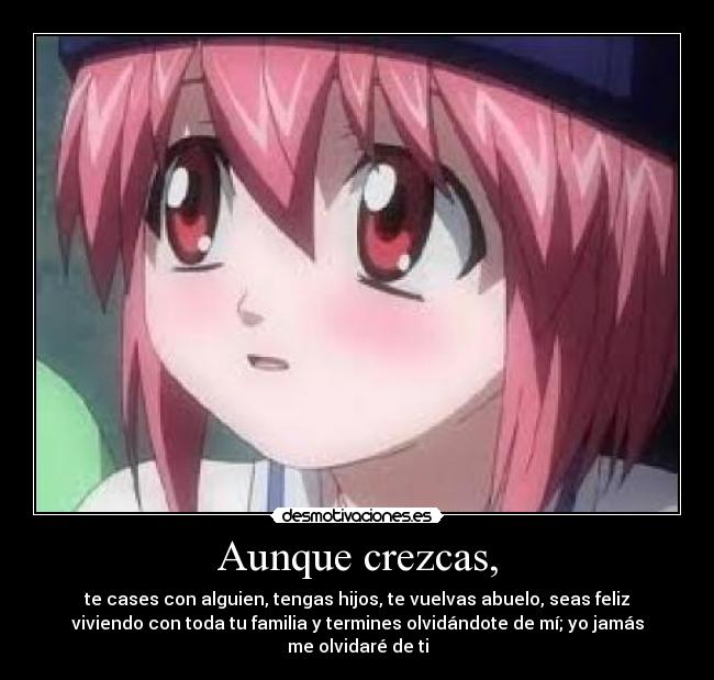 Aunque crezcas, - 