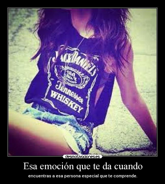 Esa emoción que te da cuando - 