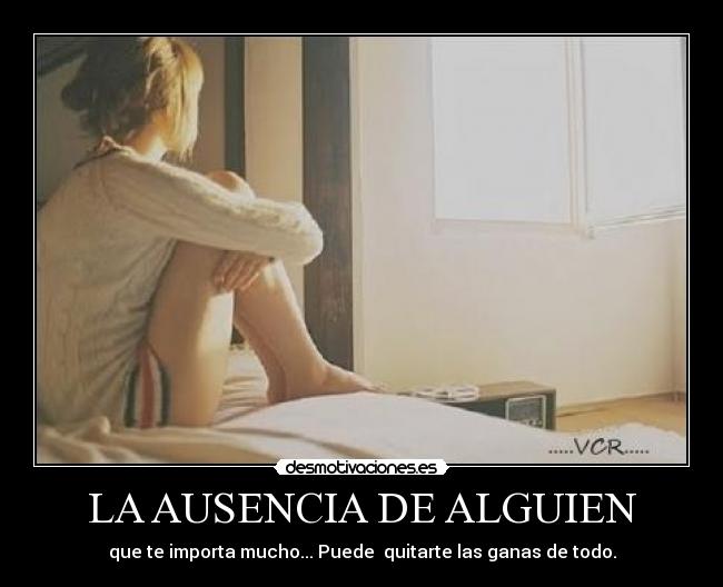 LA AUSENCIA DE ALGUIEN -