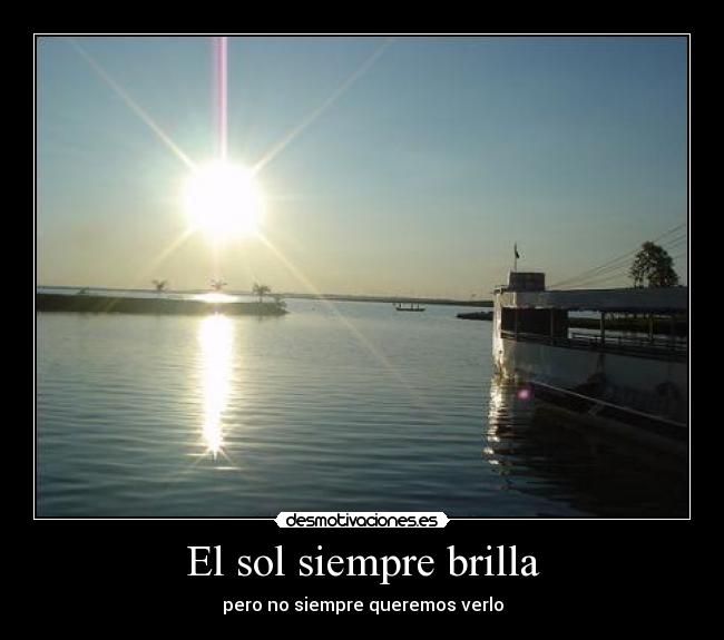 El sol siempre brilla -