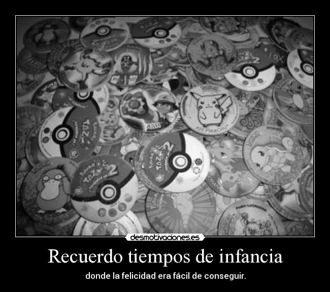 Recuerdo tiempos de infancia -