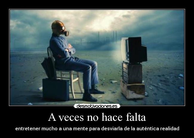 A veces no hace falta - 