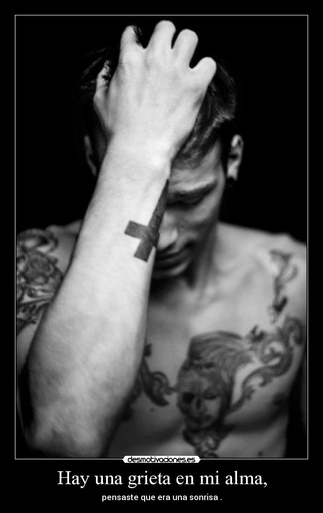 Hay una grieta en mi alma, - 