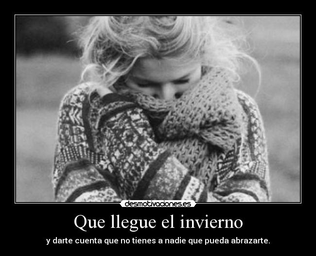 Que llegue el invierno - 